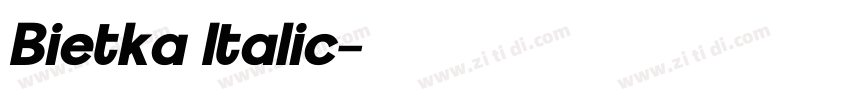 Bietka Italic字体转换 Bietka Italic字体转换